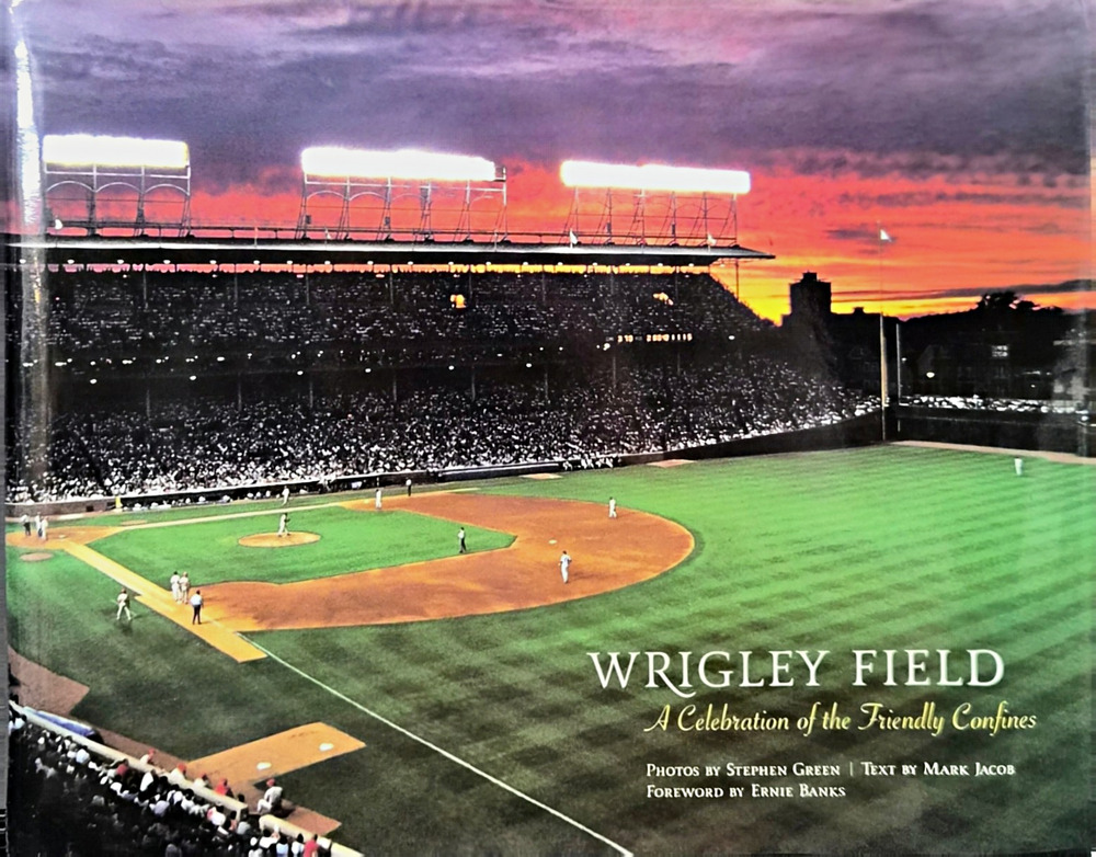 Wrigley Field: A Celebration of the Friendly Confines Hardcover Illus DJ 2003